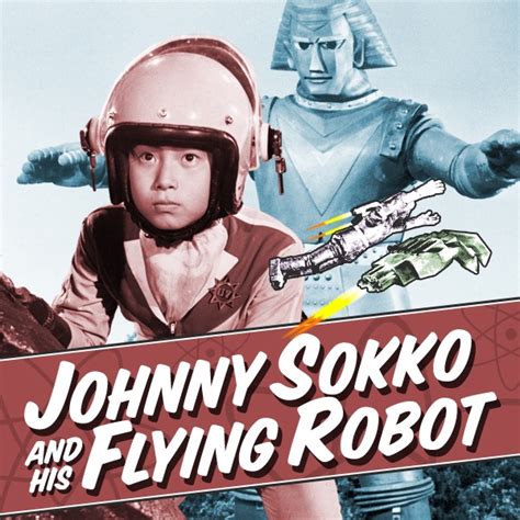My favorite episode of this series. . Johnny sokko and his flying robot